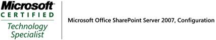 Microsoft Certified Technology Specialist, Microsoft Office SharePoint Server 2007 configuration